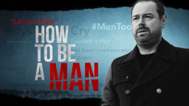 Danny Dyer - How to Be a Man